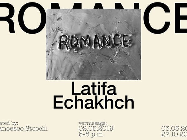 Latifa Echakhch. Romance