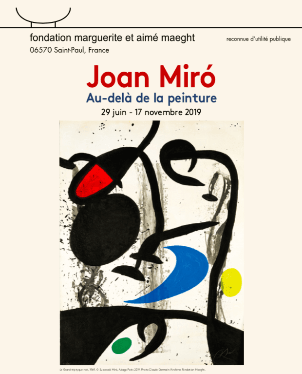 JOAN MIRÓ. Au-delà de la peinture - SAINT-PAUL DE VENCE – Fondazione Maeght