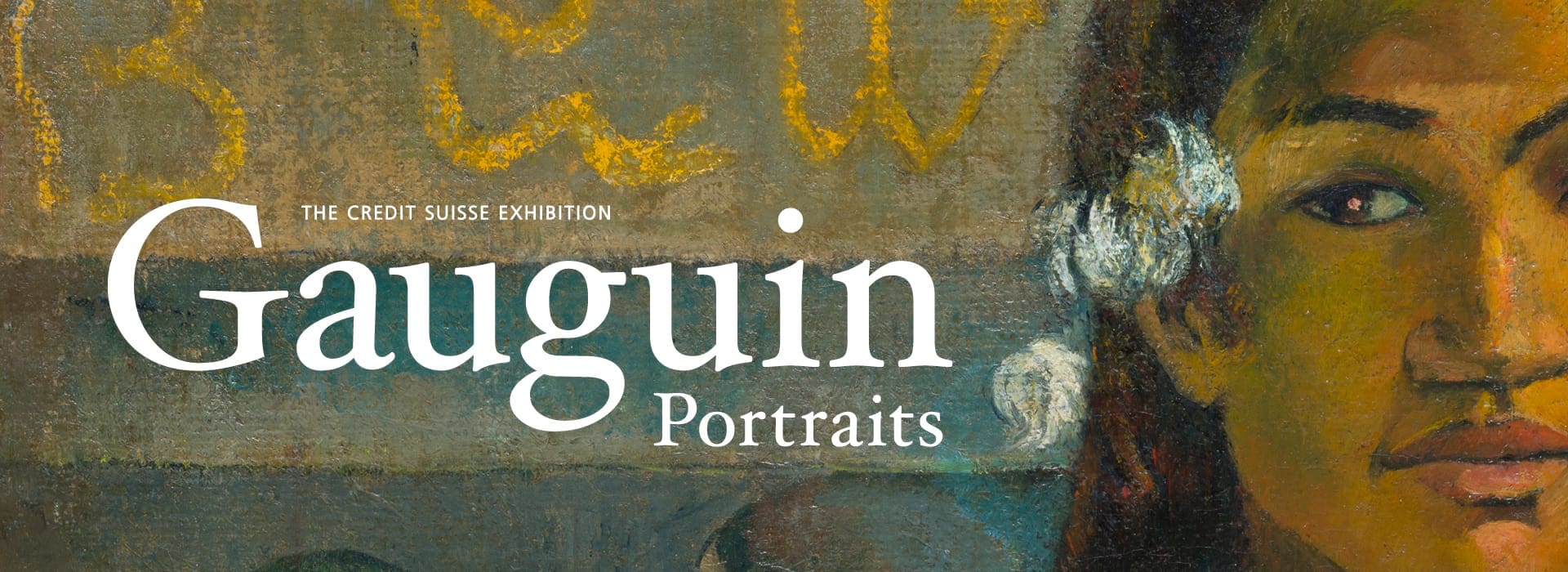 The Credit Suisse Exhibition: GAUGUIN Portraits