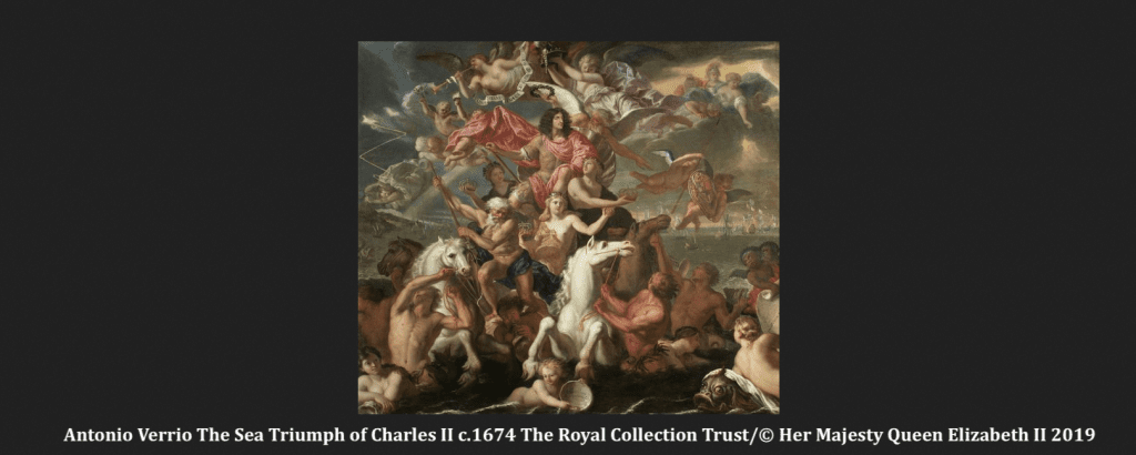 Antonio Verrio The Sea Triumph of Charles II c.1674 The Royal Collection Trust/© Her Majesty Queen Elizabeth II 2019