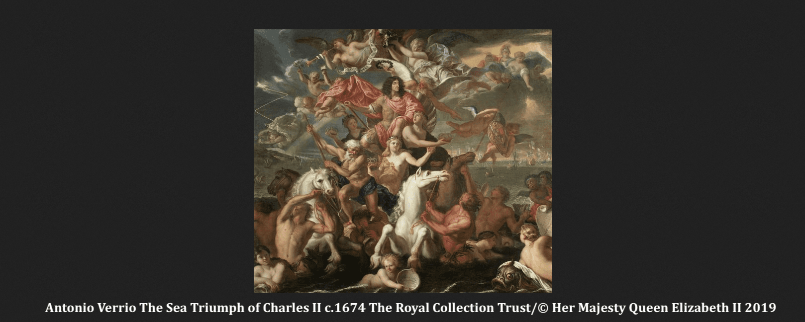 Antonio Verrio The Sea Triumph of Charles II c.1674 The Royal Collection Trust/© Her Majesty Queen Elizabeth II 2019