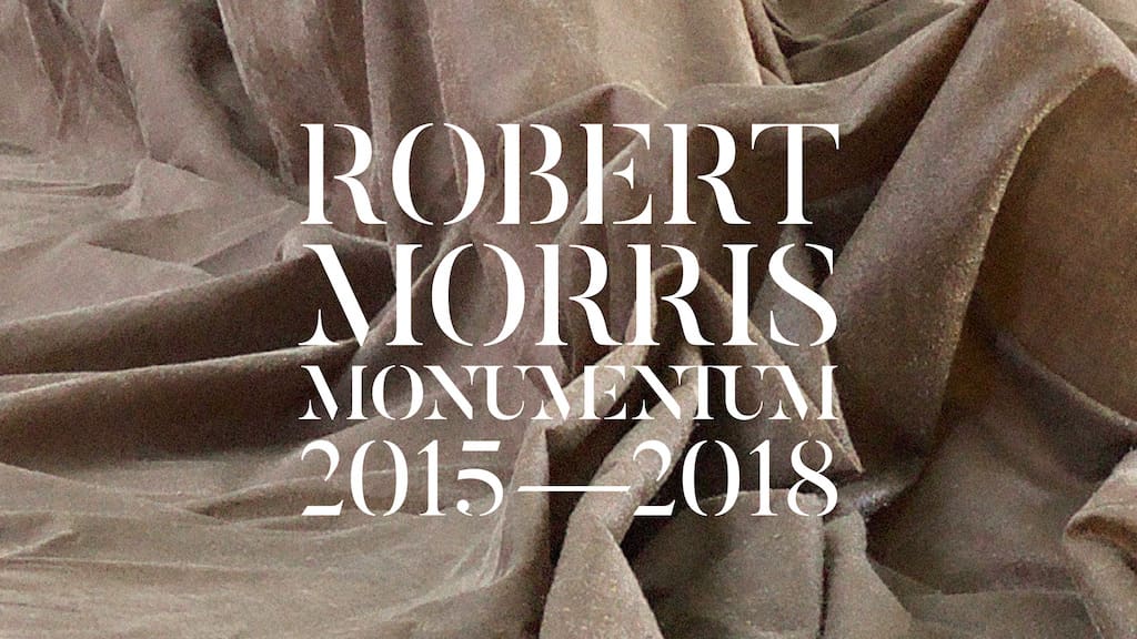 Monumentum. Robert Morris 2015 - 2018