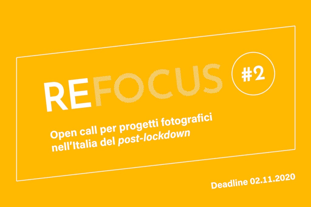 REFOCUS #2. Open call fotografica nell'Italia del post-lockdown