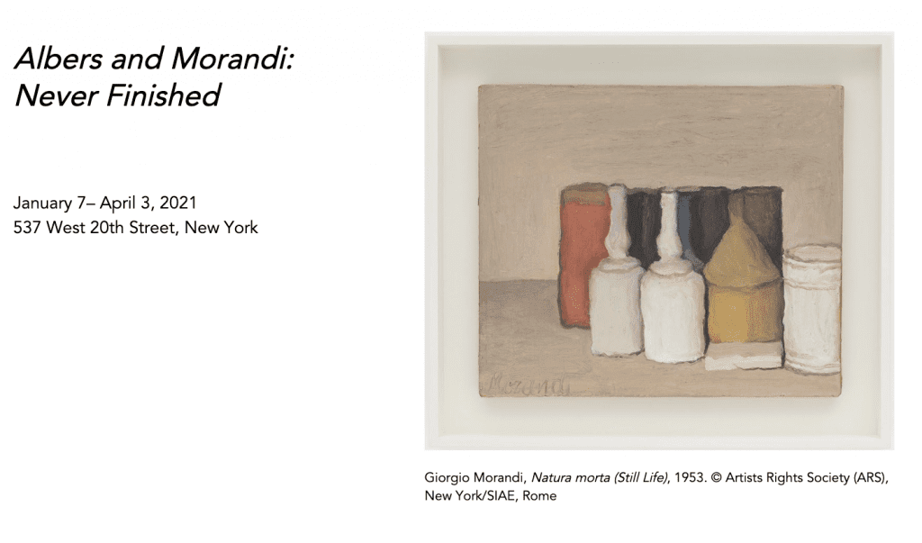 Albers and Morandi:Never Finished