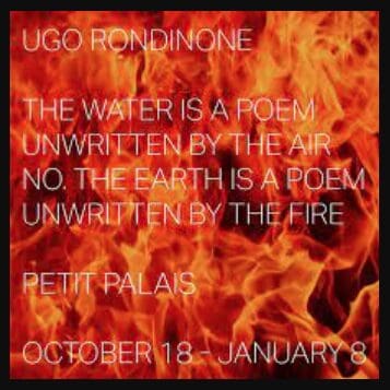 UGO RONDINONE THE WATER IS A POEM UNWRITTEN BY THE AIR NO. THE EARTH IS A POEM UNWRITTEN BY THE FIRE