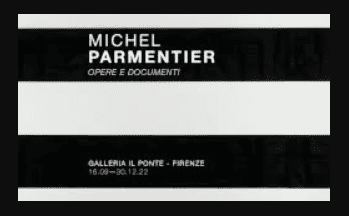 MICHEL PARMENTIER	 opere e documenti