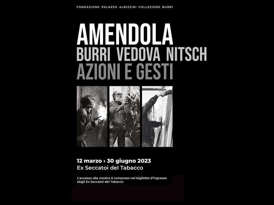 AURELIO AMENDOLA BURRI VEDOVA NITSCH - AZIONI E GESTI - Galleria di Ritratti dei più celebri maestri del Novecento