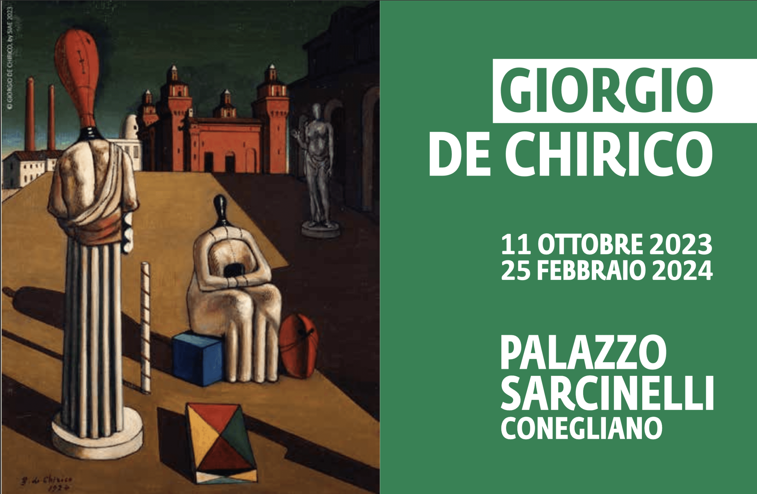 DE CHIRICO Metafisica continua - CONEGLIANO (TV) – Palazzo Sarcinelli - 11 ottobre 2023 - 25 febbraio 2024 - centenario del Surrealismo