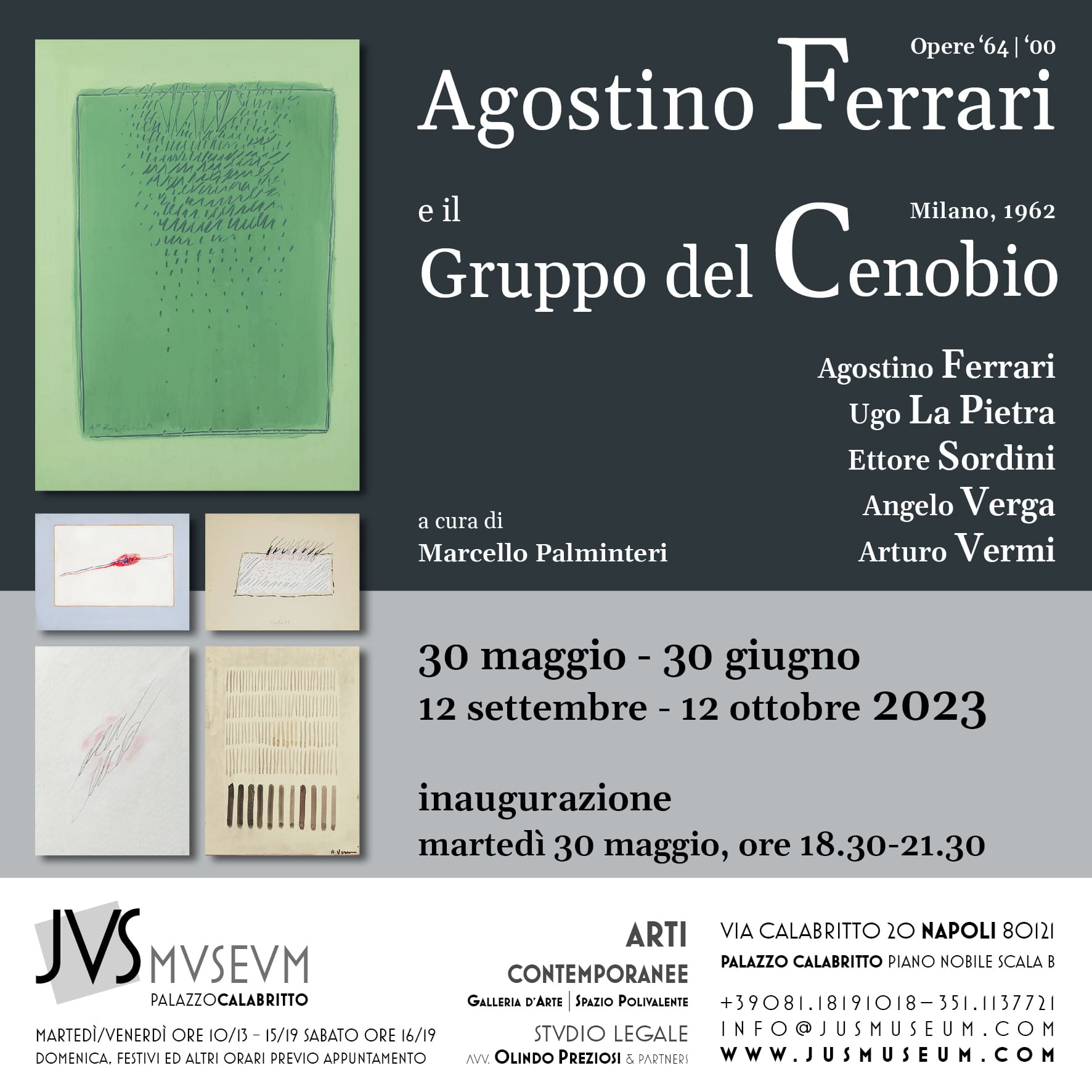 Agostino Ferrari Gruppo Cenobio - NAPOLI – Palazzo Calabritto/Jus Museum - A cura di Marcello Palminteri - 30/05/2023 - 30/06/2023