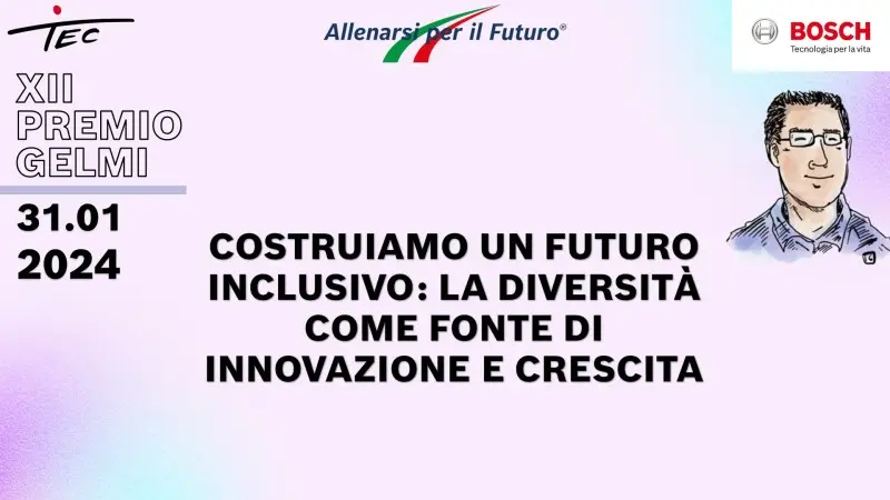 BOSCH Italia organizza il XII Premio Gelmi. Presenta una tesi sulla diversità come fonte di innovazione e crescita. Scadenza 2 dicembre 2023