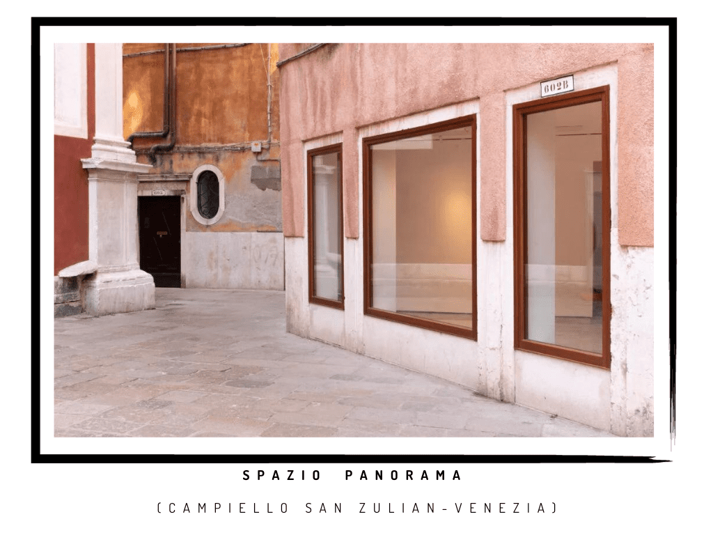Panorama. Spazio Arte a Venezia in Campiello San Zulian. In 20 metri quadri, temporanee iniziative artistiche e culturali.