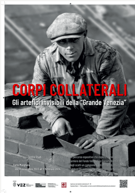 La Biblioteca Forte Marghera di Venezia presenta la mostra fotografica Corpi collaterali. Gli artefici invisibili della Grande Venezia La Biblioteca Forte Marghera di Venezia presenta la mostra fotografica Corpi collaterali. Gli artefici invisibili della Grande Venezia