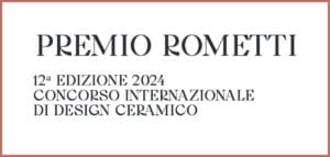 Partecipa al Premio Rometti 2024, un concorso di ceramiche organizzato a Umbertide. Scopri di più sul nostro sito