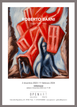 La Galleria Open Art di Prato propone la mostra Roberto Barni. Opere 1978-1990, aperta fino al 11 febbraio