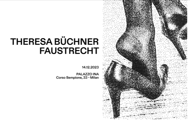 Matta presenta presso Palazzo INA di Milano la mostra Theresa Büchner: Faustrecht, fino al 1 febbraio 2024