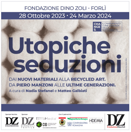 Fondazione Dino Zoli di Forlì ospita la mostra UTOPICHE SEDUZIONI. Dai nuovi materiali alla Recycled Art, fino al 24 marzo