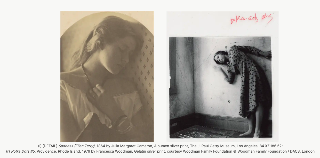 FRANCESCA WOODMAN and JULIA MARGARET CAMERON: Portraits to Dream In