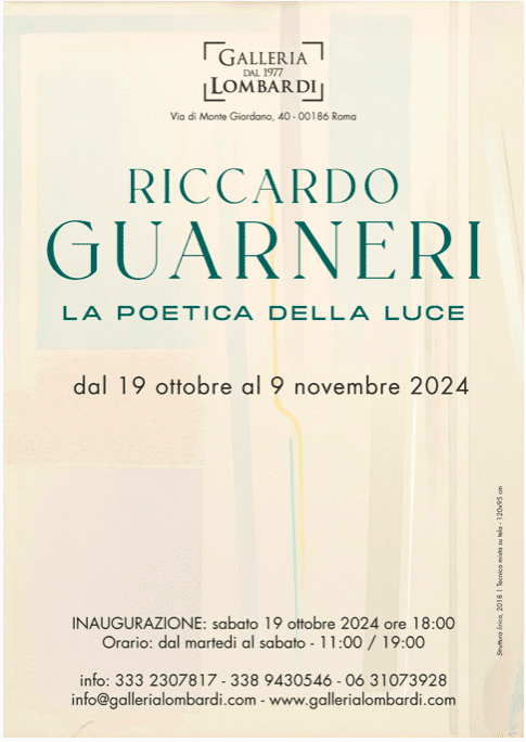 Galleria Lombardi di Roma ospita la mostra RICCARDO GUARNIERI. La Poetica della Luce, aperta fino al 9 novembre